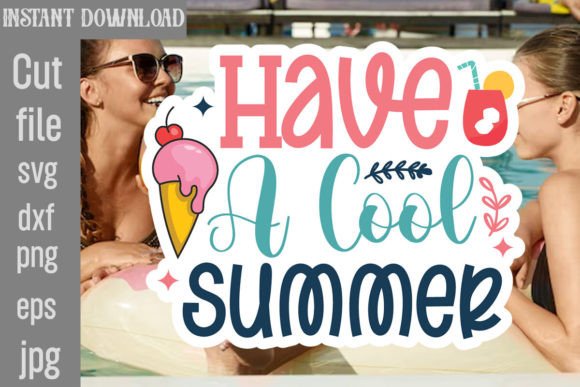 Have a Cool Summer SVG Cut File