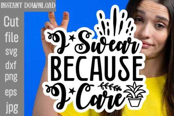 I Swear Because I Care SVG: A Designer's Real-World Review