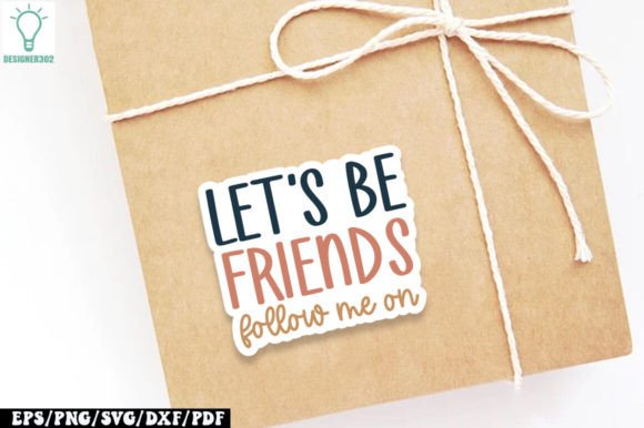 Let's Be Friends Follow Me on Sticker SV
