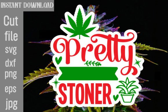 Pretty Stoner SVG Cut File