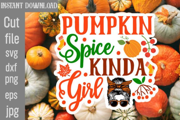 Pumpkin Spice Kinda Girl Sticker Design: A Designer's Review