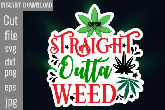 Straight Outta Weed SVG Cut File