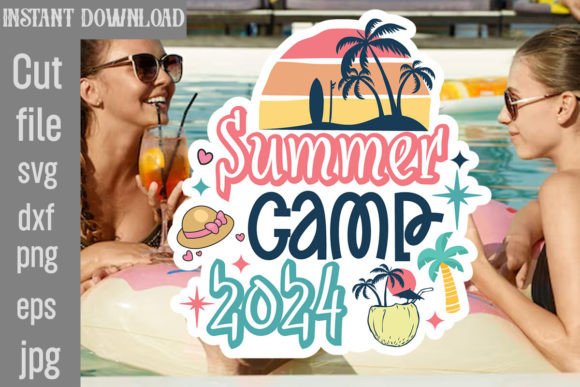 Summer Camp 2024 SVG Cut File